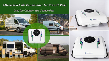 Aftermarket Air Conditioner Solution for Transit Van Convert into Camper Van