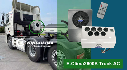 E-Clima2600S Truck Air Conditioner for DAF Truck Cabs to UK Customer - KingClima