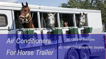 Air Conditioner For Horse Trailers Solutions - KingClima